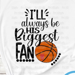 Basketball SVG, ich werde immer sein größter Fan sein svg, Big Fan Mom, Basketball-Shirt-Design, Basketball-Schnittdatei Bruder, Bro sis, Schwester-Shirt