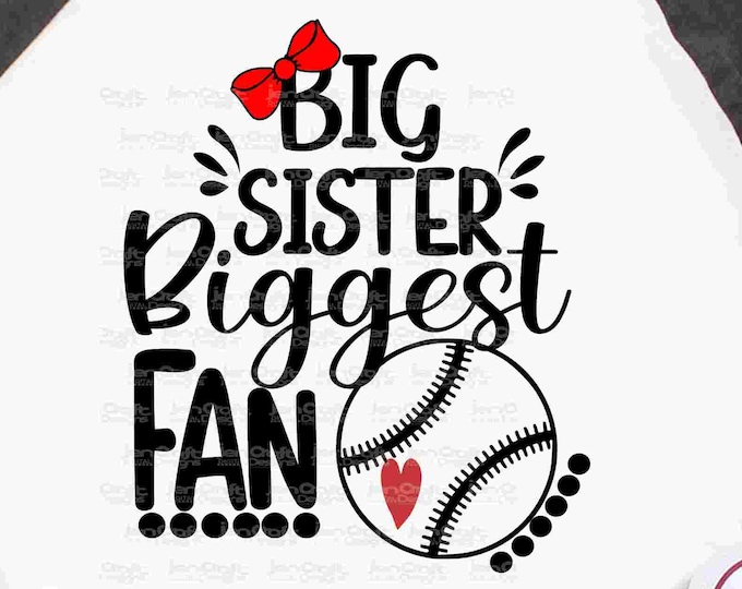 Baseball SVG, Big Sister Svg, Biggest Fan printable Sublimation shirt design, Baseball Sport Team Sibling cut file sis, brother shirt