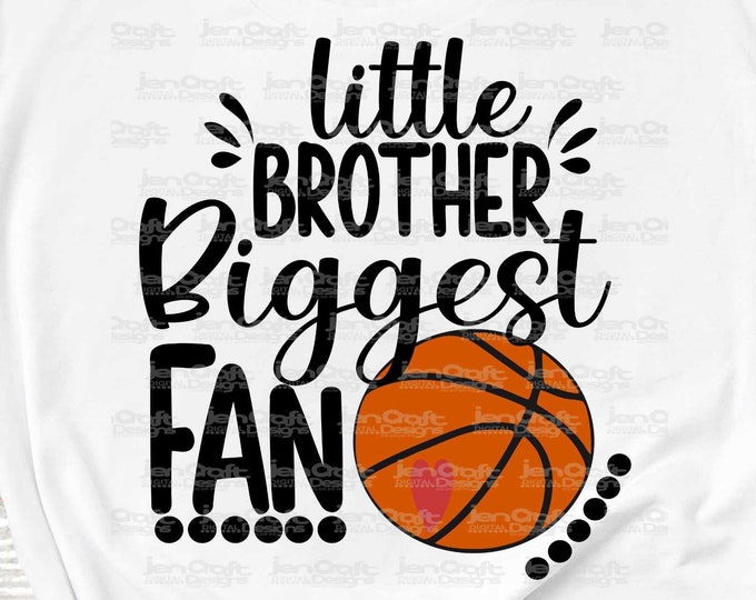 Basketball Svg, Little Brother Biggest Fan, Basketball Brother Svg, Basketball Shirt digital design Svg, eps, dxf, png Cricut, Silhouette