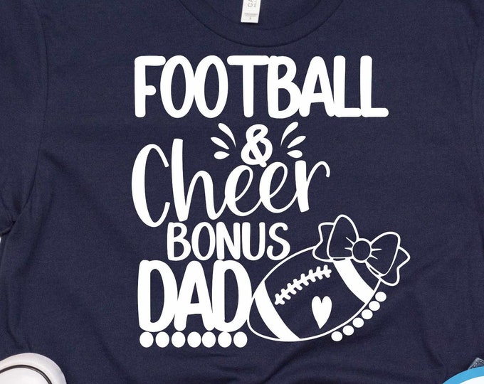 Cheer Football Step dad Svg, Football and Cheer Bonus dad Svg, Cheer dad Life Svg, eps, dxf, png cut files cricut, silhouette sublimation