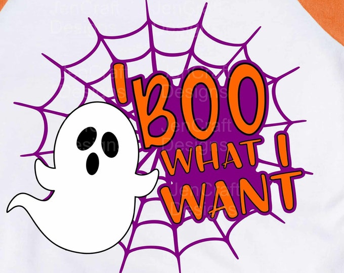 Halloween Svg, I Boo What I want Ghost svg, Spoky Ghoul fall autumn svg, SVG, EPS, Dxf, Png, cut file for Cricut, Silhouette digital design