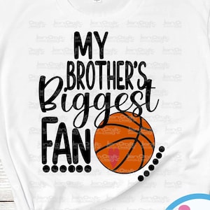 Basketball SVG, My Brothers Biggest Fan svg, kleiner Bruder große Schwester, Basketball Geschwister Fan-Shirt-Design, Schnittdatei, Sis, Schwester-Shirt