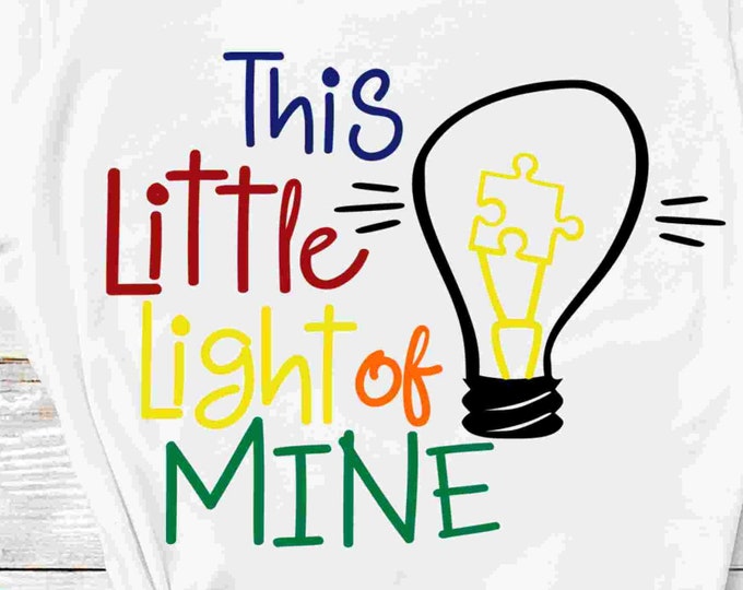 This little light of mine svg, SVG, Autism Svg, Autism awareness Pride Proud Mom Dad design Svg, Eps, Dxf, Png, Cricut, Silhouette