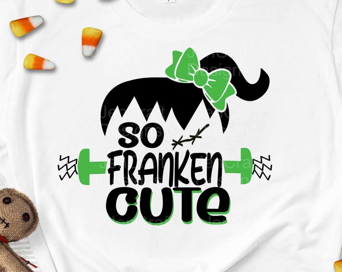 So Franken Cute Svg, Girl Halloween costume svg Frankenstein Monster Svg, Dxf, Eps, Png,  Svg, Kids Cut Files, Silhouette Cricut