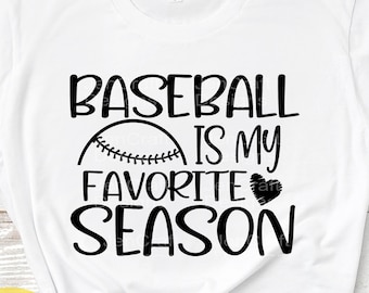 Baseball Is My Favorite Season SVG: Fan Shirt Design (Digital Download)