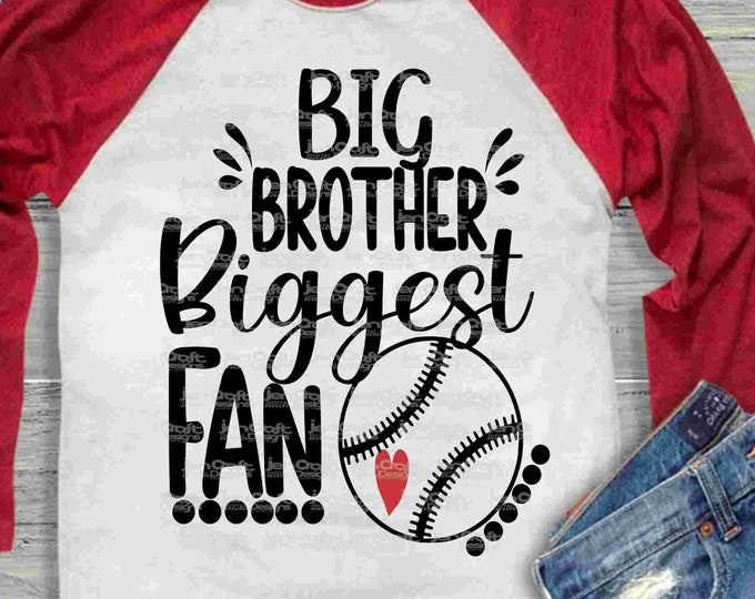 Baseball SVG, Big Brother Biggest Fan Svg, printable Sublimation shirt design, Softball T ball Sport Team Sibling cut file sis brother shirt