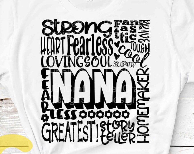 Nana SVG, Grandmother SVG, typography word art, granny grandma Mothers day Sublimation - Cut File Shirt Design SVG, Eps, Dxf, Png