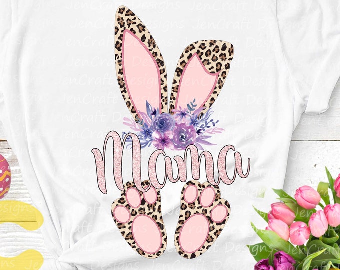 Mama Cheetah bunny PNG. Easter Leopard Print ears and feet with flower Rabbit sublimation digital design Easter clipart printable printing