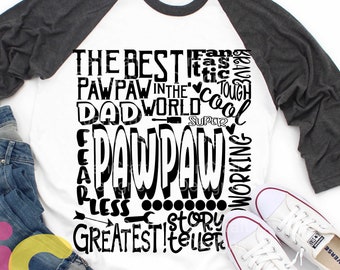PawPaw SVG, Grandfather SVG, typography word art, Dad Super Greatest Man of the year Sublimation - Cut File Shirt Design SVG, Eps, Dxf, Png