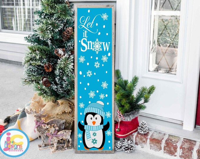 Penguin svg, Let it Snow Vertical Tall sign SVG Winter Snowman design looking up, silhouette cut fles, cricut Svg, Eps Dxf Png laser Clipart