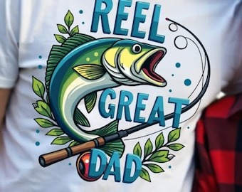 Reel Great Dad PNG, Fishing Dad Sublimation Design, Father’s Day Shirt Graphic, Bass Fish Digital Download