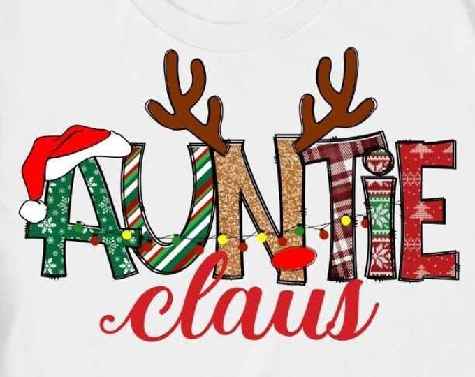 Auntie Claus Png, Aunt Png Christmas Design For Aunt,  Gifts Shirt Design, Aunt sublimation png, Family Christmas matching shirts Png