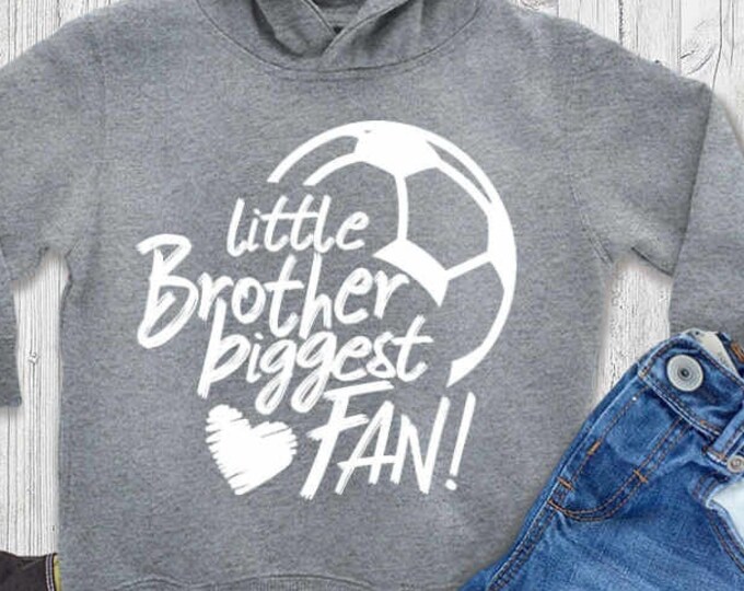 Little Brother Svg Soccer SVG Biggest Fan printable Sublimation shirt design soccer Sports Team Sibling cut file sis brother shirt