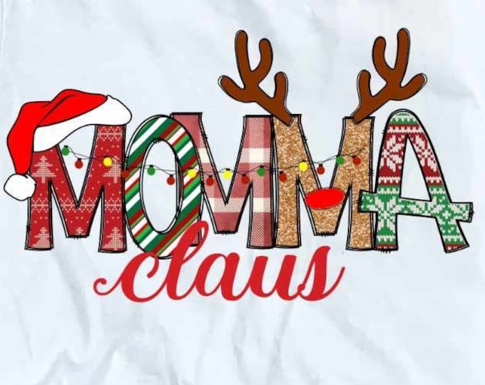 Momma Claus Png, Mom Png Christmas Design For Mom,  Gifts Shirt Design, Mom sublimation png, Family Christmas matching shirts Png