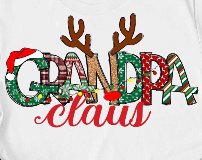 Grandpa Claus Png, Grandpa Png Christmas Design For Grandpa,  Gifts Shirt Design, Grandpa sublimation png, Family matching shirts Png