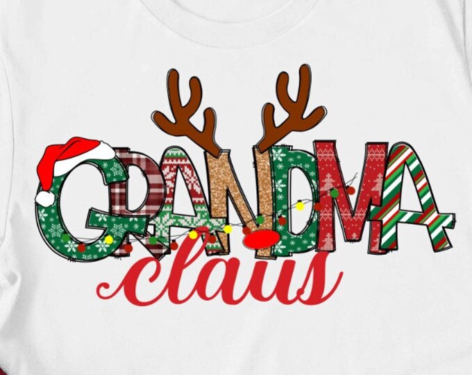 Grandma Claus Png, Grandma Christmas Personalized Gifts Shirt Design, Grandma Png Sublimation Family Christmas matching shirts Png