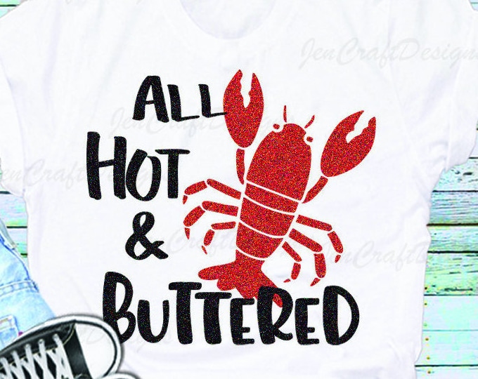 Crawfish Boil svg, lobster boil, Mardi Gras svg, crayfish svg, crawdad svg, Hot and Buttered Summer Svg, dxf, eps, png Silhouette Cricut