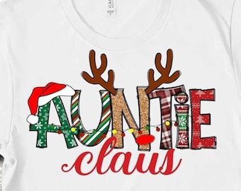 Auntie Claus PNG: Christmas Aunt Shirt Design (Digital Download)