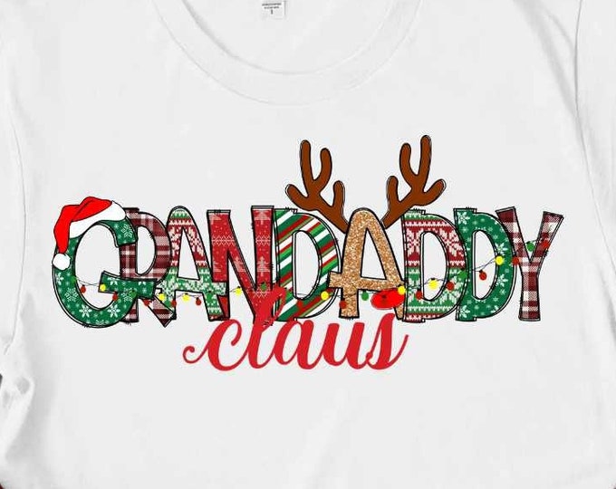 Grandaddy Claus Png, Great Grandpa Png Christmas Design For Grandpa, Gifts Shirt Design, Grandpa sublimation png, Family matching shirts Png