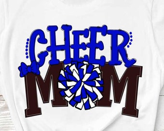 Cheer Mom png Cheer Png Blue and White Cheerleader Pom Pom Shirt design, Cheerleading Sublimation Digital Design 300 dpi 12" high
