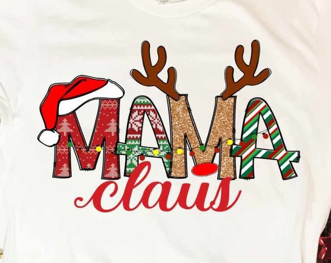 Mama Claus Png, Mom Png Christmas Design For Mom,  Gifts Shirt Design, Mama sublimation png, Family Christmas matching shirts Png