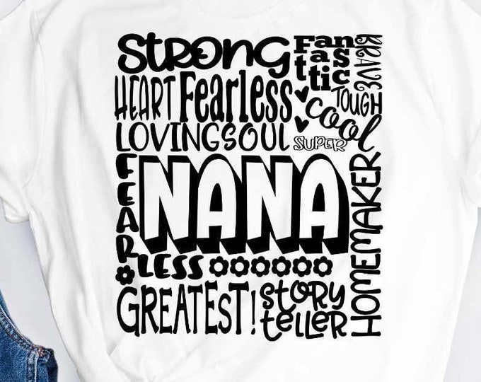 Nana SVG, Grandmother SVG, typography word art, granny grandma Mothers day Sublimation - Cut File Shirt Design SVG, Eps, Dxf, Png