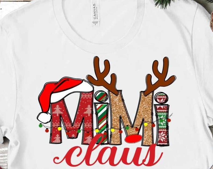 MiMi Claus Png, Grandma Png Christmas Design For Grandma,  Gifts Shirt Design, Grandma sublimation png, Family Christmas matching shirts Png