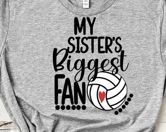 Volleyball My Sisters Biggest Fan shirt design, volleyball cut file, sis, sister brother bro, svg, eps, dxf, black sublimation png