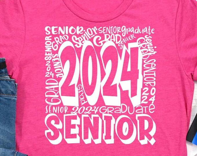 Senior Class of 2024 SVG, Graduation 2024 SVG, High School Shirt Svg, University Svg Eps Dxf Png Sublimation, Silhouette Cricut Digital