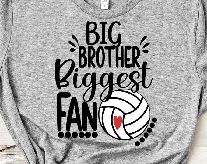 Volleyball Big Brother Biggest Fan shirt design, volleyball cut file, sis, sister brother bro, svg, eps, dxf, black sublimation png