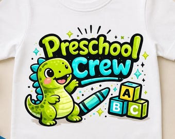 Preschool Crew PNG, Dinosaur Sublimation Design, Cute Back to School Shirt Graphic for Kids