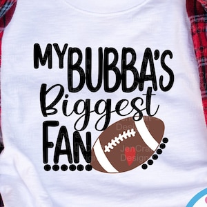 Fußball SVG, das ist meine bubba größter Fan svg, Bruder größter Fan-Shirt design svg, eps, dxf, png Schnittdatei, Sis, Schwester Cricut Silhouettezz
