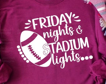 Football Svg, Friday Nights & Stadium Lights Svg, Football Mom Shirt Svg Funny Football Shirt Svg File Cricut Silhouette svg eps, dxf Png zz