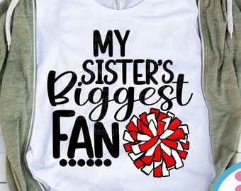 Cheer Sister svg, My Sisters Biggest Fan, I'll always be Your biggest fan cut file, Little Big Sister cheerleader, megaphone svg eps dxf png