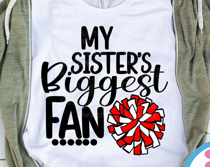 Cheer Sister svg, My Sisters Biggest Fan, I'll always be Your biggest fan cut file, Little Big Sister cheerleader, megaphone svg eps dxf png