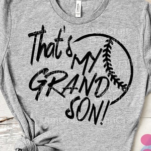 Ese es mi nieto Béisbol SVG, nieto mayor fan mayor fan abuela abuelo abuela papaw svg, eps, dxf, png cricut