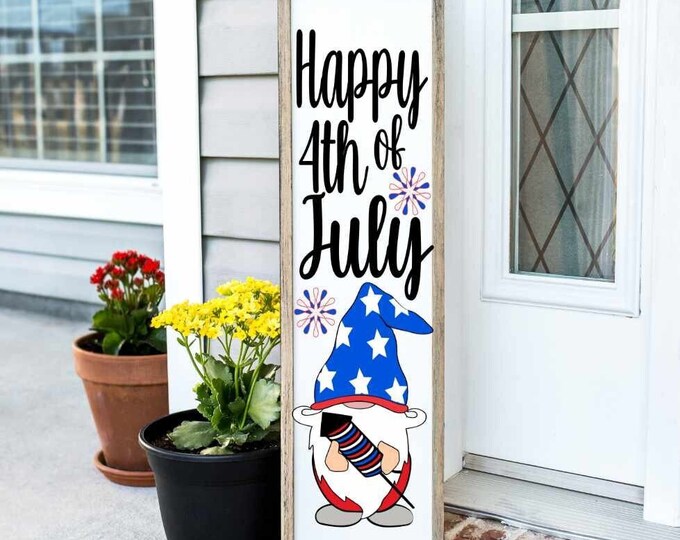 Happy 4th of July Porch Leaner Sign SVG Gnome SVG Vertical Leaner Sign Beach Garden Cut File svg, eps, dxf, png quotes cricut silhouette