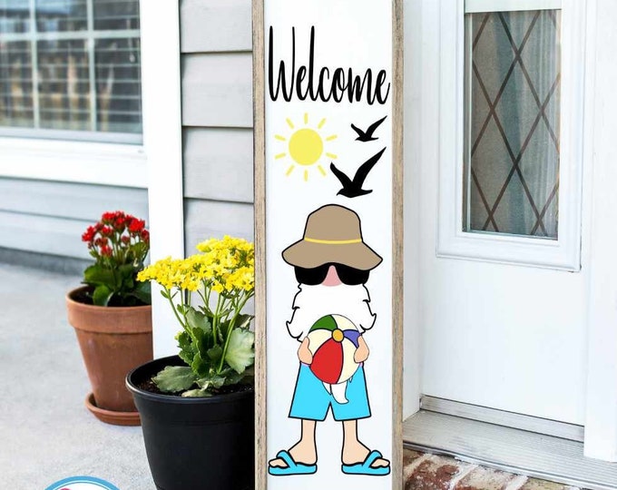 Welcome Porch Leaner Sign SVG Gnome SVG Vertical Leaner Sign Beach Garden Cut File svg, eps, dxf, png quotes cricut silhouette