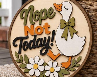 Nope Not Today Goose SVG, Funny Door Sign Laser Cut File