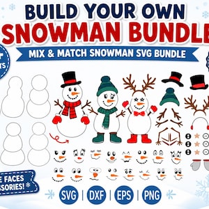 May include: A digital Build Your Own Snowman Bundle featuring over 60 elements including snowman outlines, various faces, hats, scarves, mittens, and accessories. The graphic includes text labels like Mix & Match Snowman SVG Bundle and file formats.