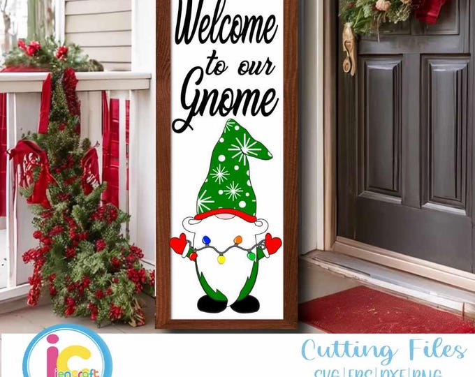 Christmas Welcome to Our Gnome Porch Leaner Sign SVG Bundle Gnome SVG xmas Vertical Sign  Cut File svg, eps, dxf, png