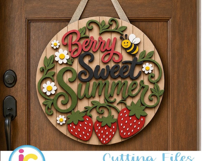 Berry Sweet Summer Door Sign SVG, Strawberry Welcome Round Door Hanger Laser Cut File, Glowforge xTool DXF EPS Png Pdf