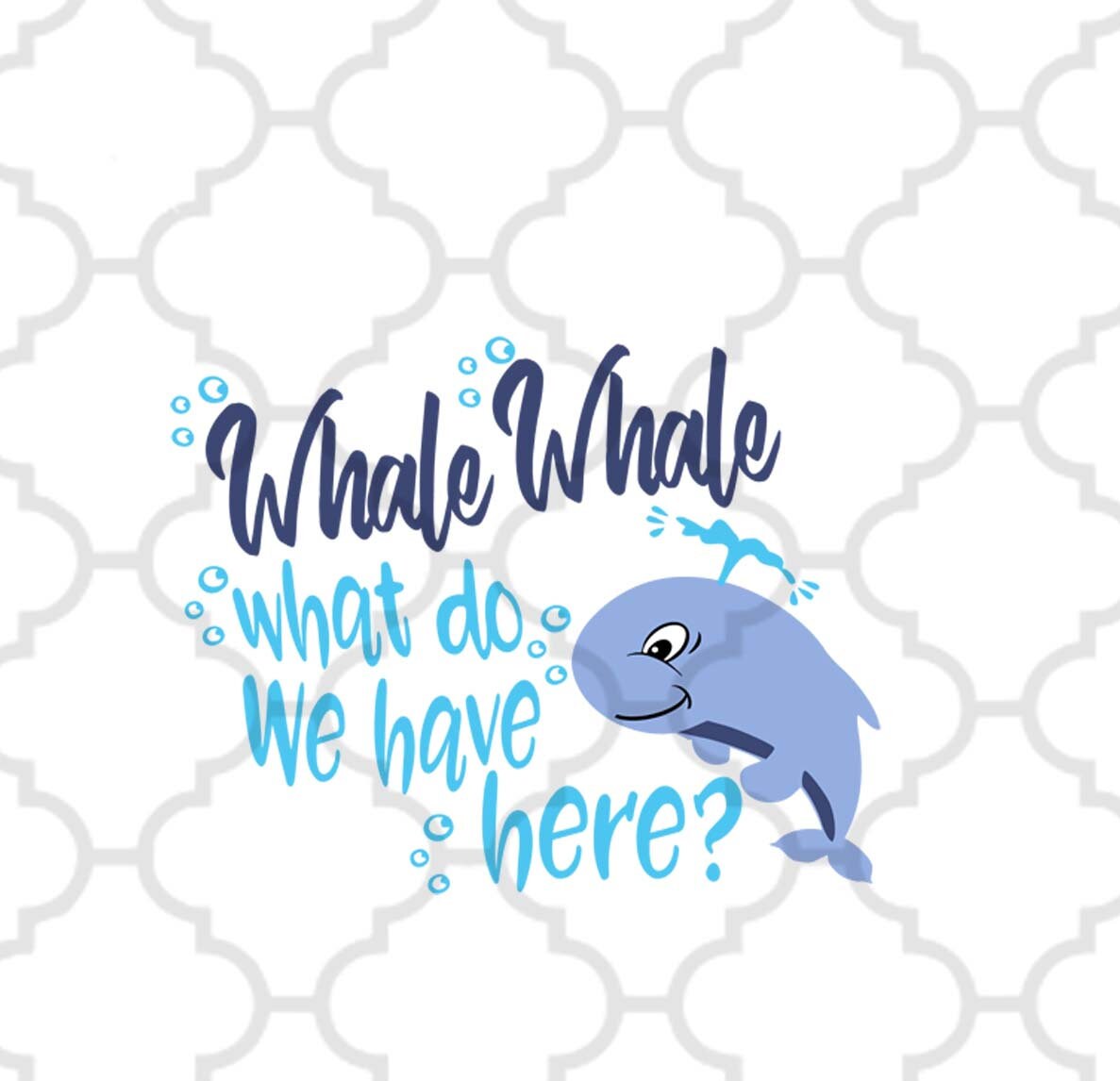 Download Whale Svg Whale Whale What Do We Have Here Baby Shirt Design Cut File Instant Download T Shirt Design Svg Eps Dxf Png Cricut Silhouette