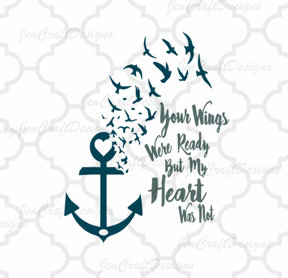 Download Your Wings Were Ready But My Heart Was Not SVG,EPS,Ai,Jpeg ...