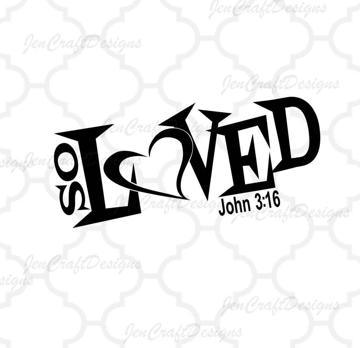 Download So Loved svg, Christian svg, John 3:16 svg, 3 16 Valentine ...