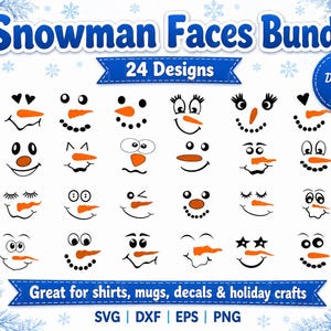 May include: A digital download bundle featuring 24 unique snowman face designs. Each face consists of black eyes, mouths, and eyebrows with an orange carrot nose. The text reads Snowman Faces Bundle, 24 Designs, Digital Download, and SVG DXF EPS PNG.