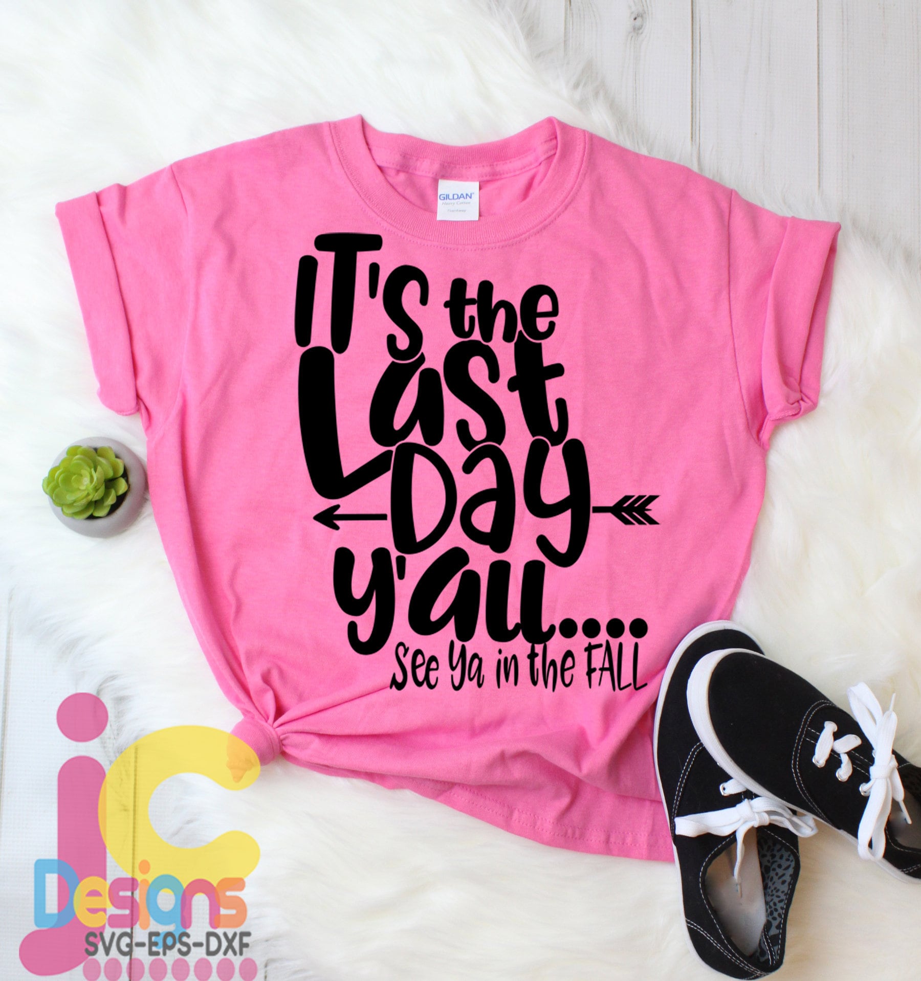 Download Its The Last Day Y All Svg See Ya In The Fall Svg Last Day Of School Svg Sublimation Png Graduation Svg Student Teacher Eps Dxf