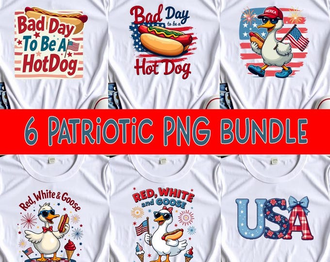 4th of July Png Bundle, Red White and Goose, Bad Day To Be A Hotdog, Patriotic Preppy American Png, USA Flag png, Fourth of July png