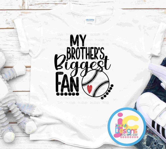Baseball SVG My Brothers Biggest Fan Svg Brother Biggest - Etsy Finland