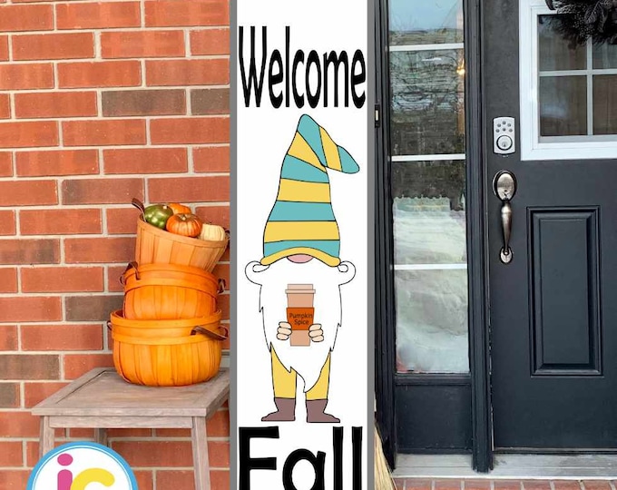 Welcome Fall Gnome Porch Leaner Sign SVG Bundle Gnome Pumpkin SVG Fall Autumn Vertical Sign Thanksgiving Cut File svg, eps, dxf, png